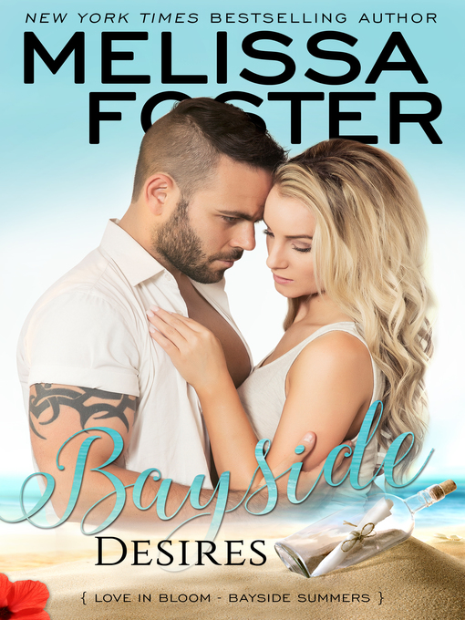 Title details for Bayside Desires (Bayside Summers Book #1) by Melissa Foster - Wait list